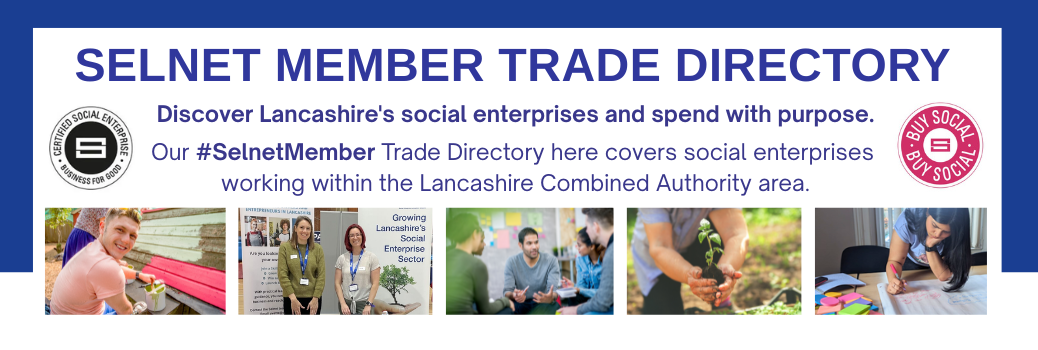 Discover Lancashire's social enterprises and spend with purpose. Our #SelnetMember Trade Directory here covers social enterprises working within the Lancashire Combined Authority area.